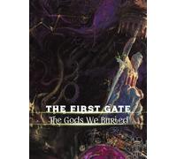 John Murry The Gods We Buried (Copertina rigida) First Gate
