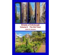 John N Amoore Streets of Edinburgh Volume II (Tascabile)