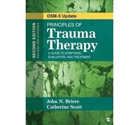 John N. Briere Catherine Scott Principles of Trauma Therapy (Tascabile)