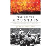 John N MacLean Fire on the Mountain (Tascabile)