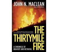 John N. Maclean The Thirtymile Fire (Tascabile)