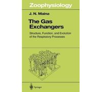 John N. Maina The Gas Exchangers (Copertina rigida) Zoophysiology