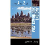 The A to Z of Ancient Southeast Asia: 141