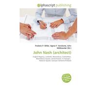 John Nash (architect): English Regency, Lambeth, Bloomsbury, Carmarthen, Bloomsbury Square, Llanerchaeron, St George's, Hanover Square, Surveyor General of Woods