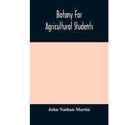 John Nathan Martin Botany For Agricultural Students (Copertina rigida)