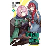 John Neal Chyko Rai Hebino Ts Let This Grieving Soul Retire, Vol. 6 (Tascabile)