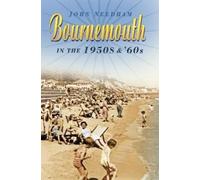John Needham Bournemouth in the 1950s and '60s (Tascabile)