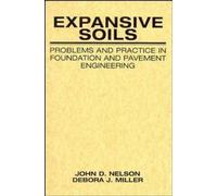 John Nelson Debora J. Miller Expansive Soils (Tascabile)