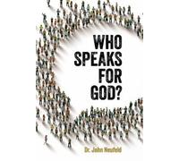 John Neufeld Who Speaks for God? (Tascabile)