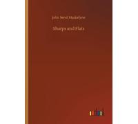 John Nevil Maskelyne Sharps and Flats (Tascabile)