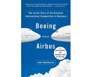 John Newhouse Boeing versus Airbus (Tascabile)