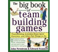 John Newstrom E The Big Book of Team Building Games: Trust-Building (Tascabile)
