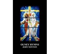 John Newton Olney Hymns in Three Books; Book I On Select Text (Copertina rigida)