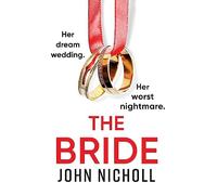 John Nicholl The Bride (Copertina rigida)