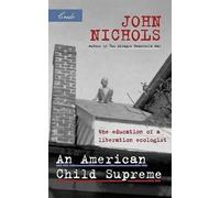 John Nichols American Child Supreme (Tascabile) Credo
