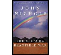 John Nichols The Milagro Beanfield War (Tascabile) New Mexico Trilogy
