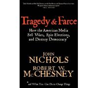 John Nichols Tragedy And Farce (Tascabile)