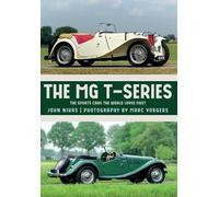 John Nikas The MG T-Series (Tascabile)