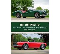 John Nikas The Triumph TR (Tascabile)