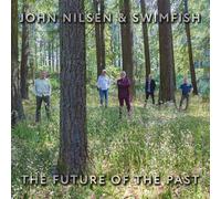 John Nilsen - The Future of the Past