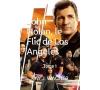 John Nolan, le Flic de Los Angeles: Saison 1 - Tome 1