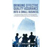 John Noland Fry Bringing Effective Quality Assurance Into A S (Copertina rigida)