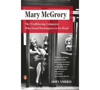 John Norris Mary McGrory (Tascabile)