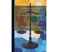John Norton Pom A Treatise on Equity Jurisprudence, as Administered (Tascabile)