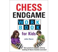 John Nunn – Chess Endgame Workbook for Kids – Copertina rigida – Gambit