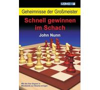 John Nunn Geheimnisse der Grossmeister: Schnell gewinnen im Schach (Tascabile)