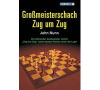 John Nunn Grossmeisterschach Zug Um Zug (Tascabile)