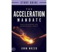 John Nuzzo The Acceleration Mandate Study Guide (Tascabile)