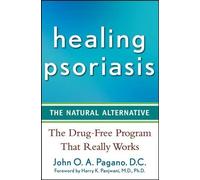 John O. A. Pagano Healing Psoriasis (Tascabile)