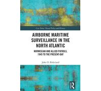 John O. Birkela Airborne Maritime Surveillance in the North A (Copertina rigida)