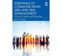 John O. Greene Essentials of Communication Skill and Skill Enhanceme (Tascabile)