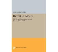 John O. Iatrides Revolt in Athens (Tascabile) Princeton Legacy Library