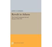 John O. Iatrides Revolt in Athens (Tascabile) Princeton Legacy Library