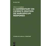 John O. Lenagha A commentary on Cicero's oration De haruspicu (Copertina rigida)