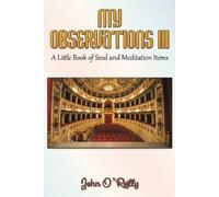 John O’Reilly My Observations III (Tascabile)