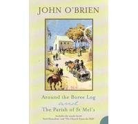 John O'Brien Around the Boree Log and The Parish of St Mel's (Tascabile)