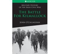 John O'Callaghan The Battle for Kilmallock (Tascabile)