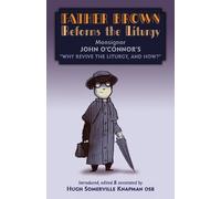 John O'Connor Father Brown Reforms the Liturgy (Tascabile)