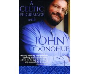 John O'Donohue-A Celtic Pilgrimage With John O'Donohue