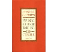 John O'Donohue Eternal Echoes (Tascabile)