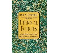 John O'Donohue Eternal Echoes (Tascabile)