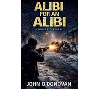 John O'Donovan Alibi for an Alibi (Tascabile) Detective Inspector John Cahill