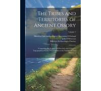 John O'Donovan The Tribes and Territories of Ancient Ossory (Tascabile)