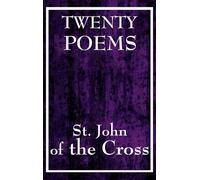 John Of the Cross St John of t Twenty Poems by St. John of t (Copertina rigida)