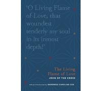 John of the Cross The Living Flame of Love (Tascabile)