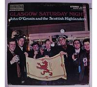 JOHN O'GROATS - glascow saturday night